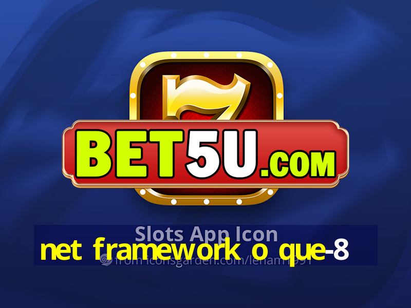 net framework o que